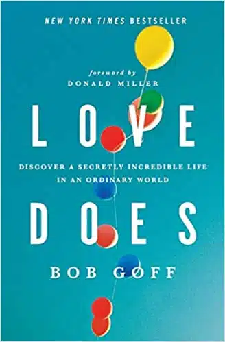 Love Does by Bob Goff