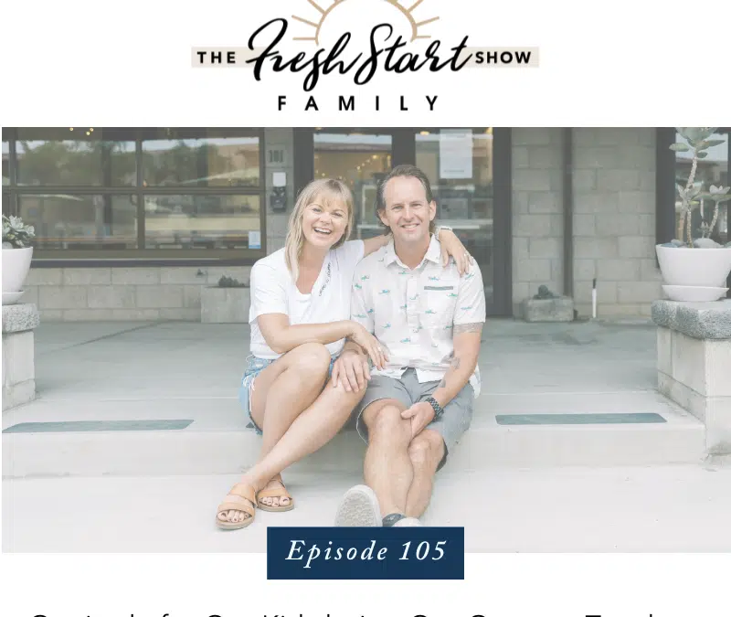 Ep. 105- Gratitude for Our Kids Being Our Greatest Teachers