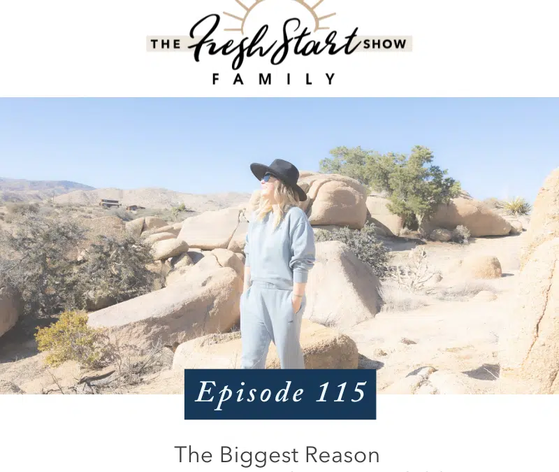 Ep. 115- The Biggest Reason You Are SO Hard on Your Child