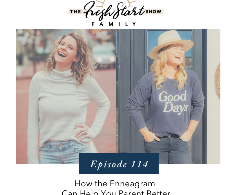 Ep. 114- How the Enneagram Can Help You Parent Better with Callie Ammons