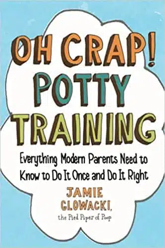Oh Crap! Potty Training Book