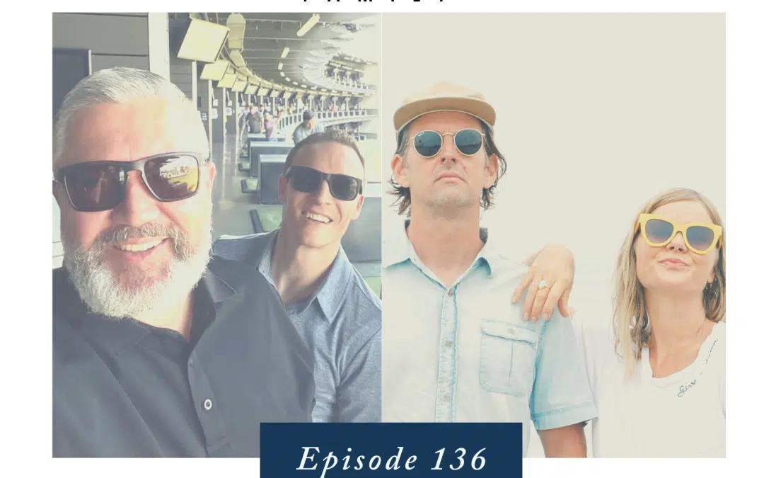 Ep. 136 – 6 Ways to Become an Empowered Parent -with Philip Anderson and Bruce Hymas of Parent Playbook