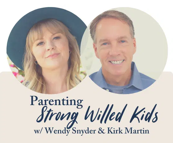 Raising Strong Willed Kids w/ Calm Confidence