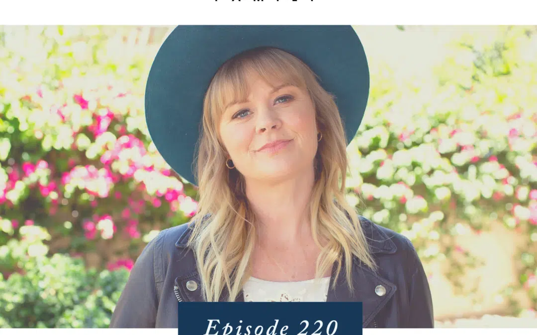 Ep. 220 5 Signs Your Child’s Misbehavior is a Symptom, Not the Problem