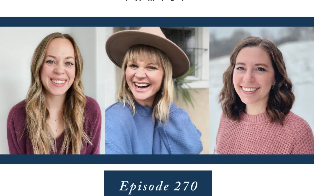 Ep. 270  From Reactive to Confident: Breaking Parenting Cycles for Good with Full Mastery Graduates Cristina Johnson and Cayla Schultz